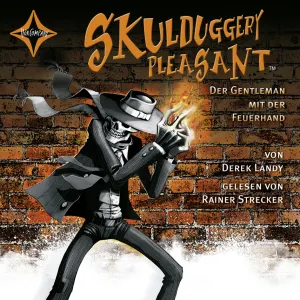 Pochette de Skulduggery Pleasant 1: Der Gentleman mit der Feuerhand de Rainer Strecker - Derek Landy
