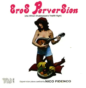 Pochette de Eros Perversion (aka William Shakespeare's Twelfth Night) de Nico Fidenco