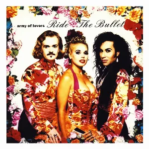 Pochette de Ride the Bullet de Army of Lovers