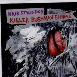 Pochette de Killer Bushman Engage de Hair Stylistics