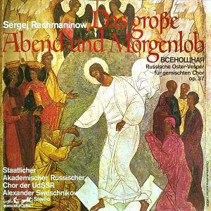 Pochette Das große Abend- und Morgenlob (всенощная): Russische Oster-Vesper für gemischten Chor, op. 37