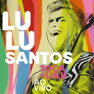Pochette de Toca + Lulu - Ao Vivo de Lulu Santos