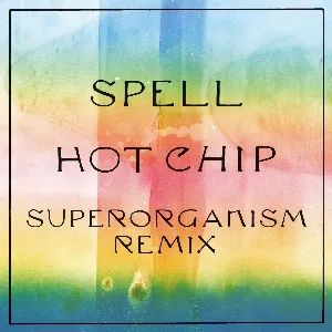 Pochette Spell (Superorganism Remix)