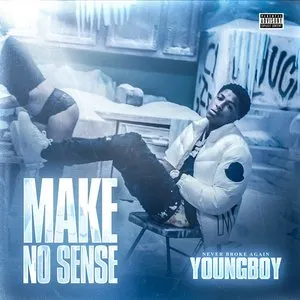 Pochette de Make No Sense de YoungBoy Never Broke Again