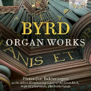 Pochette de Organ Works de Pieter-Jan Belder - William Byrd