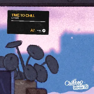 Pochette de Time to Chill de C Y G N