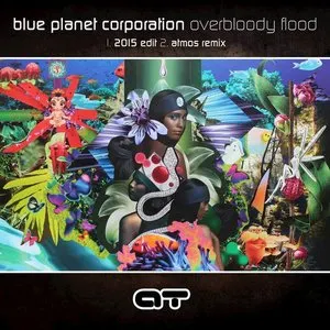 Pochette de Overbloody Flood 2015 de Blue Planet Corporation