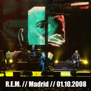 Pochette de 2008‐10‐01: Plaza de Toros de Las Ventas, Madrid, Spain de R.E.M.