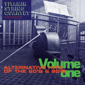 Pochette de Vitamin String Quartet Performs Alternative Hits of the 80s and 90s, Volume 1 de Vitamin String Quartet