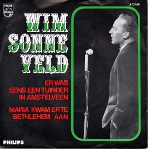 Pochette de Er was eens een tuinder in Amstelveen / Maria kwam er te Bethlehem aan de Wim Sonneveld