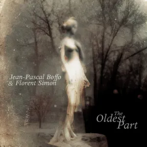 Pochette de The Oldest Part de Jean-Pascal Boffo