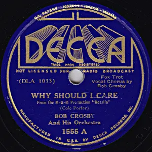 Pochette de Why Should I Care / I've a Strange New Rhythm in My Heart de Bob Crosby and His Orchestra