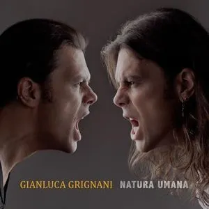 Pochette de Natura umana de Gianluca Grignani