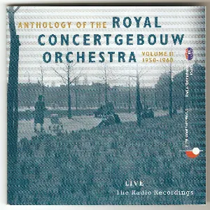 Pochette Anthology of the Royal Concertgebouw Orchestra, Volume 2: 1950-1960