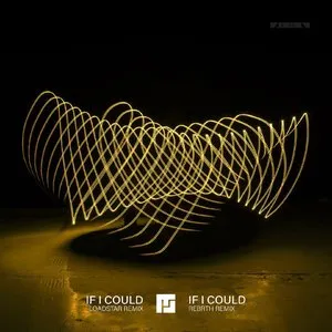 Pochette de If I Could (Loadstar remix) / If I Could (REBRTH remix) de Mefjus