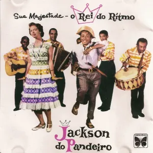 Pochette de Sua Majestade - O rei do ritmo, Jackson do Pandeiro de Jackson do Pandeiro
