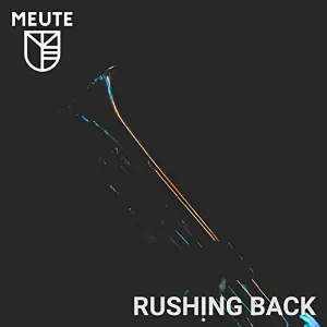 Pochette de Rushing Back de MEUTE