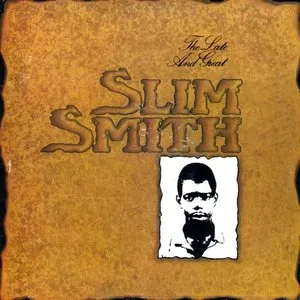Pochette de The Late and Great de Slim Smith
