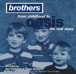 Pochette de Brothers: From Childhood to Oasis the Real Story de Oasis