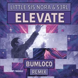 Pochette de elevate (Bumloco remix) de S3RL