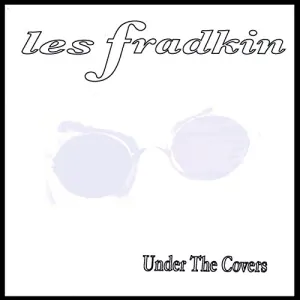 Pochette de Under the Covers de Les Fradkin