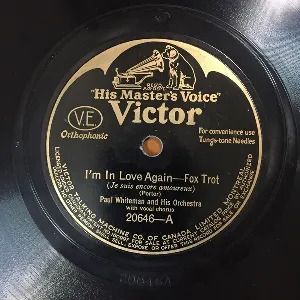 Pochette de I’m in Love Again / Wherever You Go–Whatever You Do (I Want You to Know I Love You) de Paul Whiteman and His Orchestra - Nat Shilkret and His Orchestra
