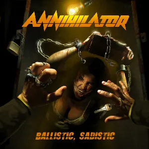 Pochette de Ballistic, Sadistic de Annihilator