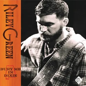 Pochette de Bury Me in Dixie de Riley Green