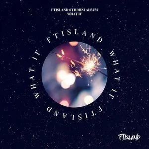 Pochette de WHAT IF de FTISLAND