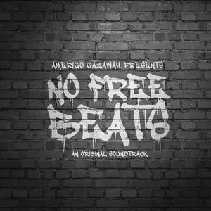 Pochette de No Free Beats: An Original Soundtrack de Amerigo Gazaway