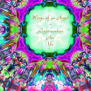 Pochette de Lightworkers Are Us de Wings of an Angel