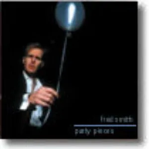 Pochette de Party Pieces de Fred Smith