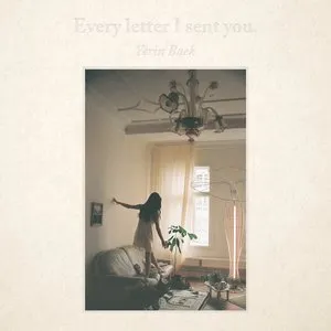 Pochette de Every letter I sent you. de Yerin Baek