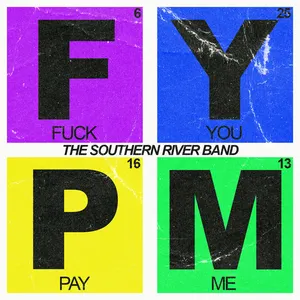 Pochette de Fuck You, Pay Me de The Southern River Band
