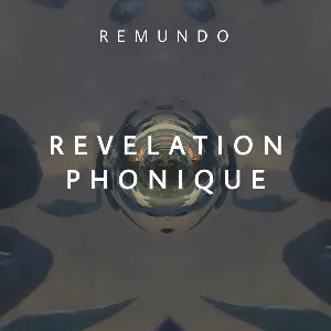 Pochette de Revelation Phonique de Remundo
