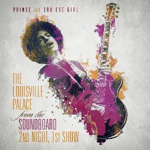 Pochette de The Louisville Palace From the Soundboard: 2nd Night, 1st Show de Prince
