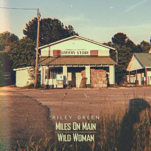 Pochette de Miles On Main / Wild Woman de Riley Green