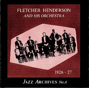 Pochette de Jazz Archives No. 6: 1926-27 de Fletcher Henderson and His Orchestra