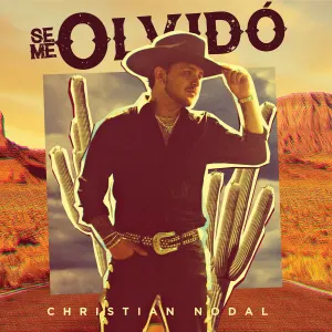 Pochette de Se me olvidó de Christian Nodal