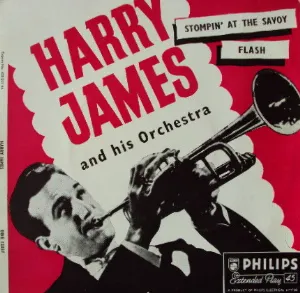 Pochette de Stompin' at the Savoy / Flash de Harry James and His Orchestra