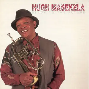 Pochette de Black to the Future de Hugh Masekela
