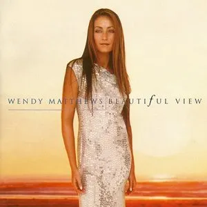 Pochette de Beautiful View de Wendy Matthews