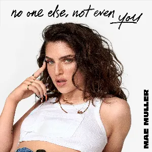 Pochette de no one else, not even you de Mae Muller