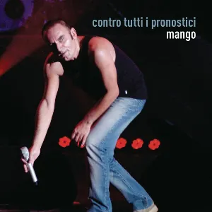 Pochette de Contro tutti i pronostici de Mango