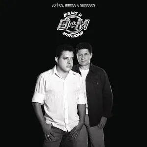 Pochette de Sonhos, amores e sucessos de Bruno & Marrone