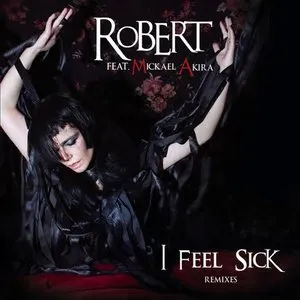 Pochette de I Feel Sick de RoBERT