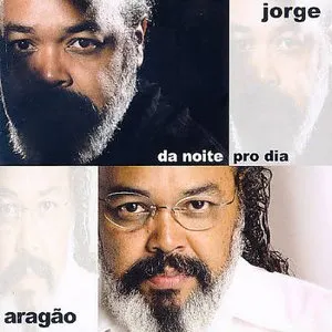 Pochette de Da noite pro dia de Jorge Aragão