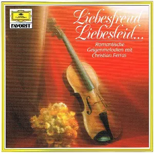 Pochette de Liebesfreud, Liebesleid… Romantische Geigenmelodien mit Christian Ferras de Christian Ferras