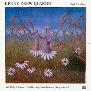 Pochette de And Far Away de Kenny Drew