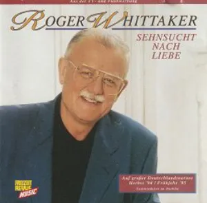 Pochette de Sehnsucht nach Liebe de Roger Whittaker